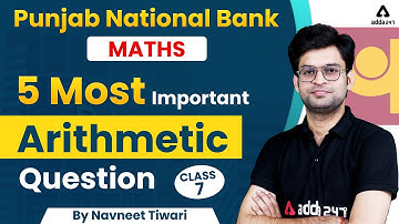 Punjab National Bank | Maths | 5 Most Important Arithmetic Question #7 by Navneet Tiwari