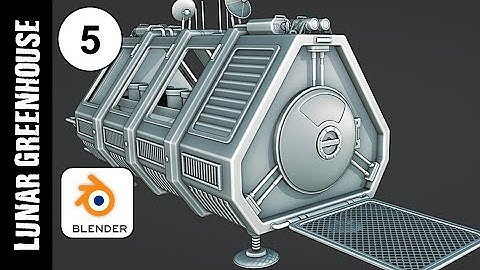 BLENDER: LUNAR GREENHOUSE LAB (PART 5): MODELING UPDATE