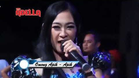 NGOMONG APIK   APIK Voc Fira Azzahra OM ADELLA Terbaru 2019
