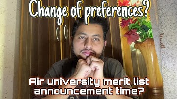 Air university merit list | Change of preference | Merit score