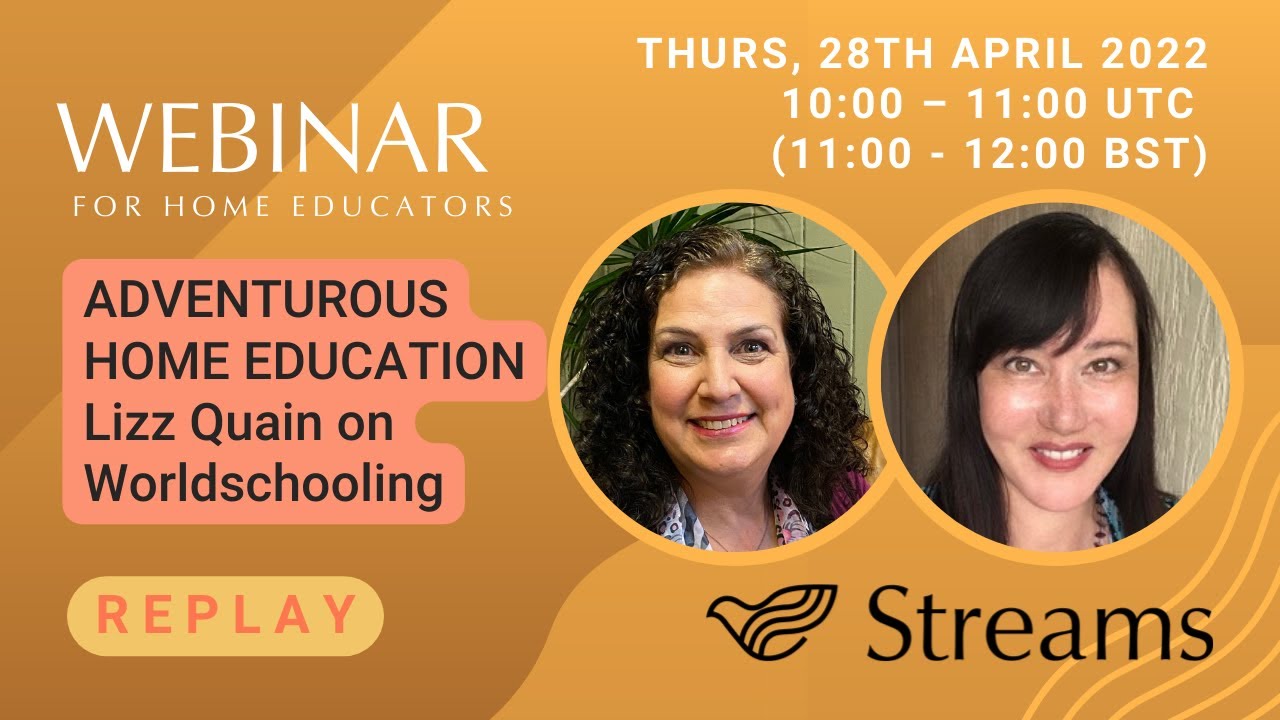 Adventurous Home Education Lizz Quain on Worldschooling YouTube