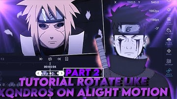 TUTORIAL ROTATION LIKE XQNDROS PART 2 - ALIGHT MOTION 4.0(FREE PROJECT IN DESCRIPTION)