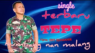 kumbang nan malang-ciptaan edy djamahir-( official ) vocal tepe