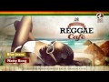 Natty bong  blue jeans lana del rey songs  vintage reggae caf