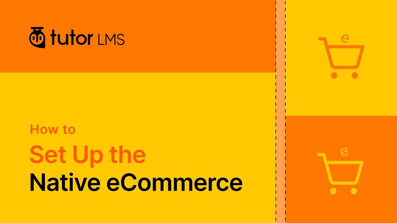 How to Set Up the Native eCommerce in Tutor LMS - YouTube