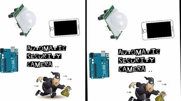Automatic security camera using Arduino &PIR