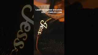 name bracelet laser cut Handmade  No factories visit VENTIJEWELRY.COM #anchorbracelet #jewery