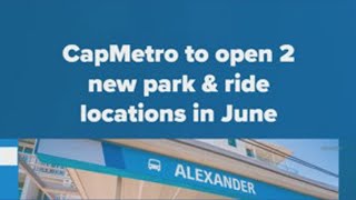 CapMetro to open 2 new park and ride locations in June