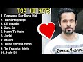 Emraan Hashmi romantic songs 🎵  |Hindi bollywood romantic songs  | Best of Emraan Hashmi Top 10 hits Mp3 Song