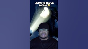 The Reaction When the Killer Has Lightborn in Dead by Daylight 💀