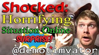 SHOCKED: Horrifying Situation Online!!  Surprise.