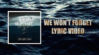 The Ending To This Story - We Won't Forget [Lyric Video]