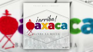Banda La Recia - La Ixhuateca