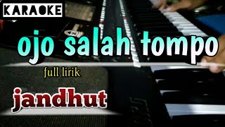 OJO SALAH TOMPO - Wandra feat Suliana versi koplo karaoke