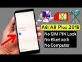 Samsung A8/A8 Plus (2018) ANDROID 9 GOOGLE ACCOUNT/FRP UNLOCK |Without PC