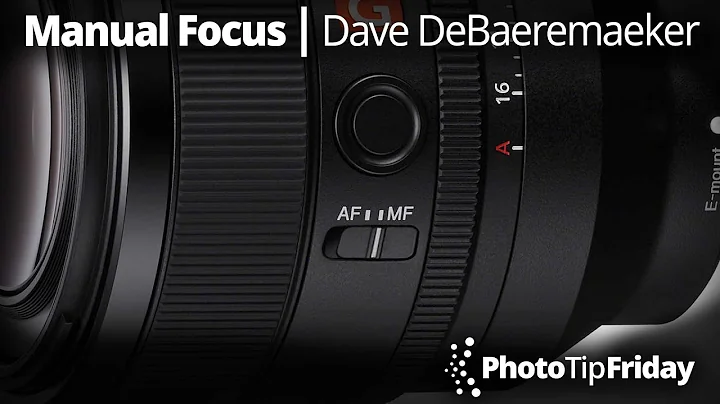 Manual Focus with Dave DeBaeremaeker | Photo Tip Friday