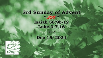 DEC 15, 2024 |3rd Sunday of Advent |JOY