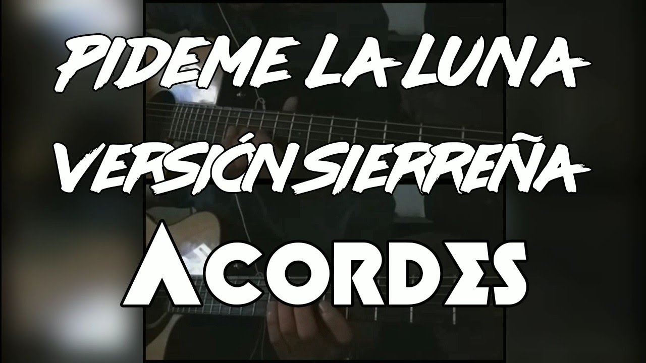 Pideme la luna - versión Sierreña - Tutorial - YouTube