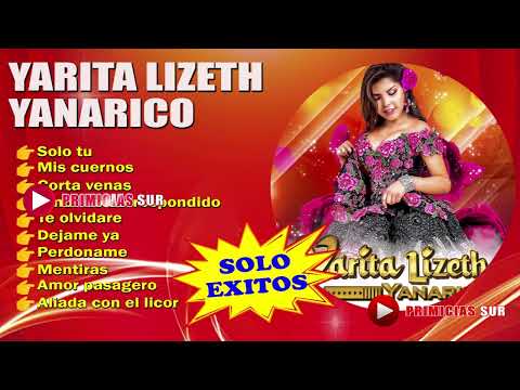 Yarita Lizeth Yanarico - Solo Exitos