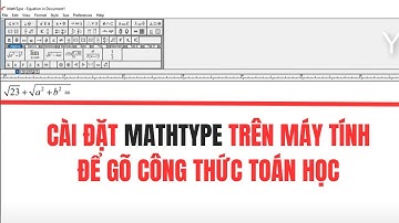 Cài MathType để viết công thức toán học trong word | @nangbk