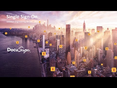 Single Sign-On - DocuSign Solution Engineering