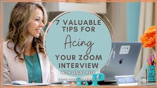 Top 7 Tips to Help You ACE Your Zoom Interview!
