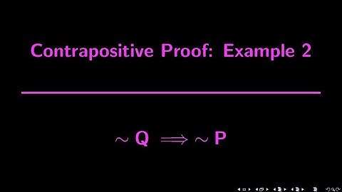 Writing Proofs | Contrapositive Example 2
