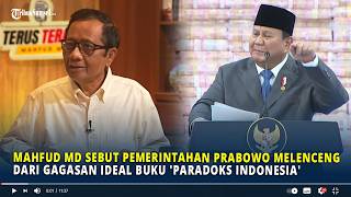 Mahfud Md Sebut Pemerintahan Prabowo Melenceng Dari Gagasan Ideal Buku paradoks Indonesia