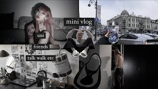 [mini vlog] ленивое просыпание, учеба, дела всякие, подружки и болтовня