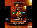Ajonii Ready Official Audio mp3