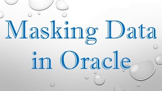 Masking Data in Oracle