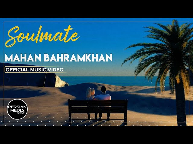 Mahan Bahramkhan - Soulmate I Official Video