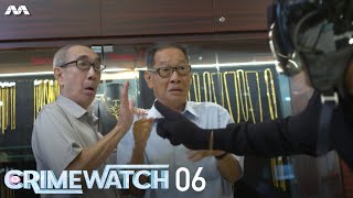 Crimewatch 2021 EP6 | Robbery of $120,000 worth of stolen jewellery