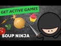 Soup ninja  game workout get active games