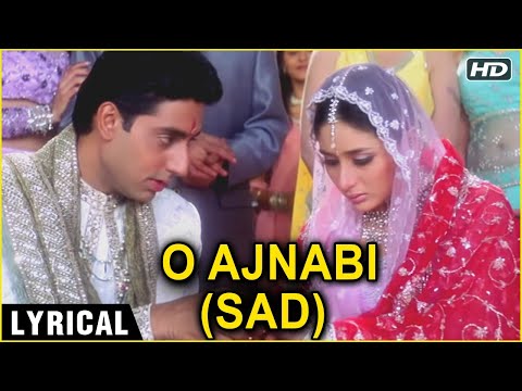 O Ajnabi (Sad) - Lyrical | Main Prem Ki Diwani Hoon | Kareena & Abhishek Bachchan | K.S. Chitra Hits