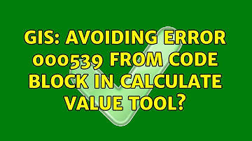 GIS: Avoiding error 000539 from code block in Calculate Value tool? (2 Solutions!!)