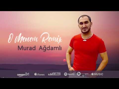 Murad Agdamli - O Menem Remix