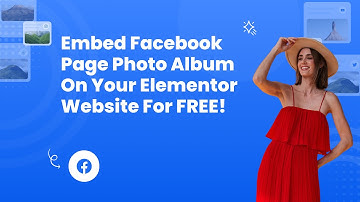 How to embed Facebook Page Photo Album on Elementor?