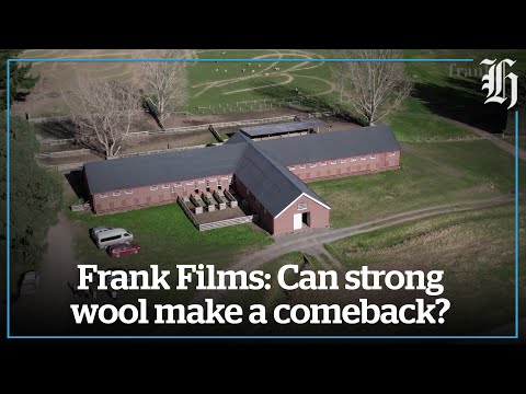 Frank films: can strong wool make a comeback? | nzherald. Co. Nz