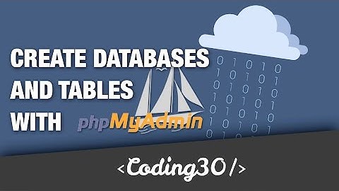 Create Your First Databases and Tables with phpMyAdmin