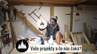 Vaše projekty a čo nás čaká?