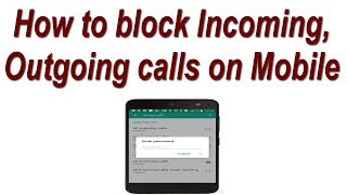 How to block Incoming calls / Outgoing calls on Mobile ! What is Call Barring