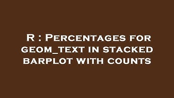 R : Percentages for geom_text in stacked barplot with counts