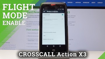How to Enable Flight Mode in CROSSCALL Action X3 - Airplane Mode
