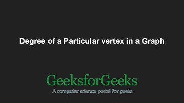 Find the Degree of a Particular vertex in a Graph | GeeksforGeeks