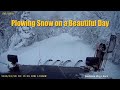 Plowing Snow on a Beautiful Day