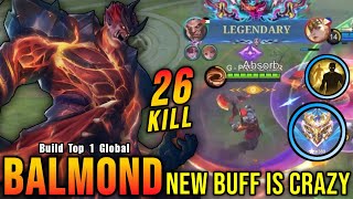 26 Kills!! Balmond Revamp with New Buffed is Crazy!! - Build Top 1 Global Balmond ~ MLBB