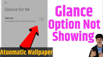 glance for mi option missing/glance for mi option not showing/mi glance not showing
