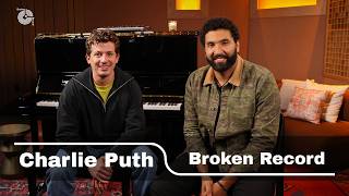 Charlie Puth on Whatever’s Clever! and the Secret Behind Great Pop Songs | Broken Record