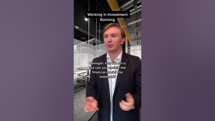 What It’s Like To Work In Investment Banking